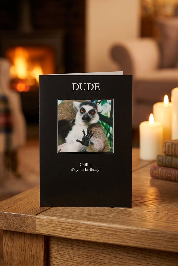 Dude, Chill – It’s Your Birthday! Lemur Greeting Card