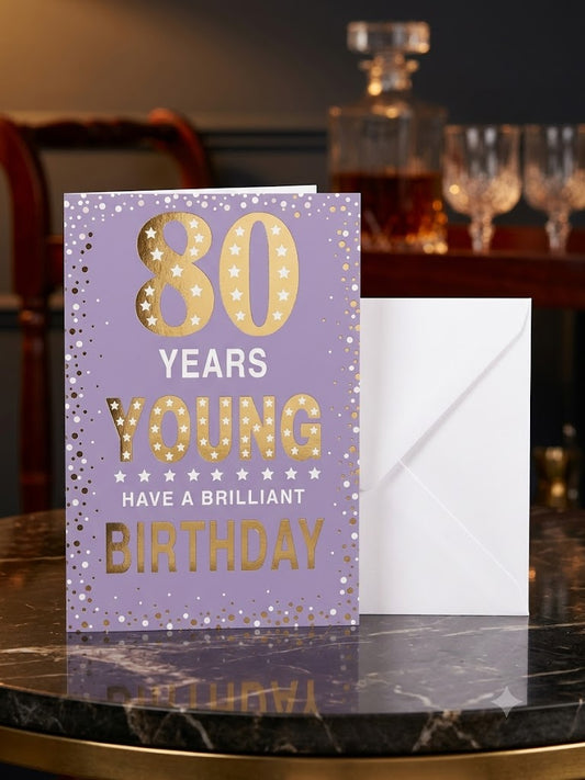 80 Years Young Happy 80th Birthday Card with gold foil on lilac background